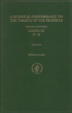 Bilingual Concordance to the Targum of the Prophets, Volume 17 Ezekiel (III)