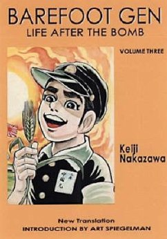 Barefoot Gen Volume 3: Life After the Bomb - Nakazawa, Keiji