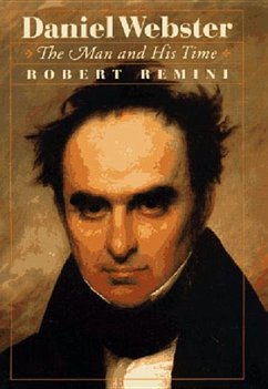 Daniel Webster - Remini, Robert Vincent