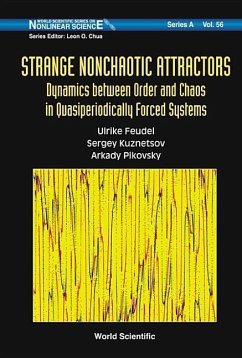 Strange Nonchaotic Attractors: Dynamics Between Order and Chaos in Quasiperiodically Forced Systems - Pikovsky, Arkady S; Feudel, Ulrike; Kuznetsov, Sergey P
