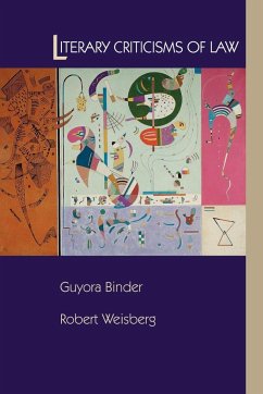 Literary Criticisms of Law - Binder, Guyora; Weisberg, Robert
