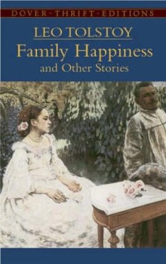 Family Happiness and Other Stories - Tolstoy, L.N.