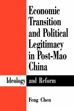 Economic Transition and Political Legitimacy in Post-Mao China - Chen, Feng