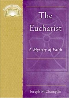 The Eucharist - Champlin, Joseph M