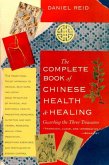 The Complete Book of Chinese Health and Healing