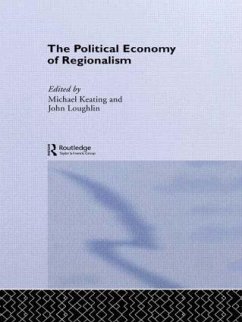 The Political Economy of Regionalism - Loughlin, John (ed.)