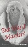 But Was It Murder?