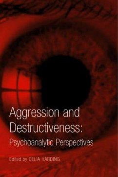 Aggression and Destructiveness - Harding, Celia (ed.)