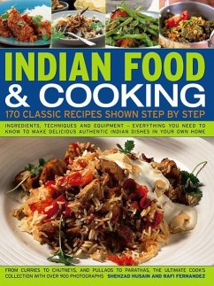 Indian Food & Cooking: 170 Classic Recipes Shown Step by Step - Fernandez Rafi