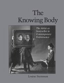 The Knowing Body: The Artist as Storyteller in Contemporary Performance
