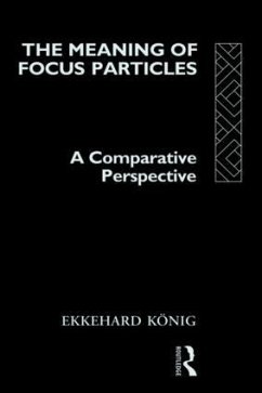 The Meaning of Focus Particles - König, Ekkehard