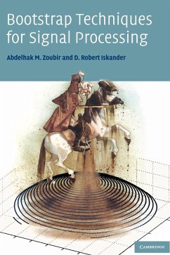 Bootstrap Techniques for Signal Processing - Zoubir, Abdelhak M.; Iskander, D. Robert