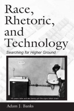 Race, Rhetoric, and Technology - Banks, Adam J