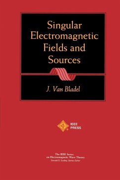 Singular Electromagnetic Fields and Sources - Bladel, Jean G van