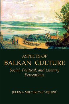 Aspects of Balkan Culture - Milojkovic-Djuric, Jelena