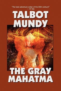 The Gray Mahatma - Mundy, Talbot