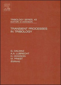 Transient Processes in Tribology - Lubrecht, A A / Dalmaz, G. (eds.)