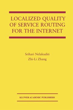 Localized Quality of Service Routing for the Internet - Nelakuditi, Srihari;Zhi-Li Zhang