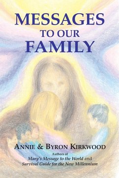 Messages to Our Family - Kirkwood, Annie; Kirkwood, Byron