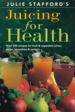 Juicing for Health - Stafford, Julie