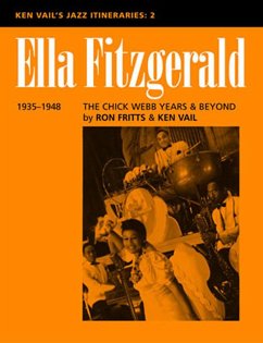 Ella Fitzgerald: The Chick Webb Years and Beyond 1935-1948 - Vail, Ken; Fritts, Ron