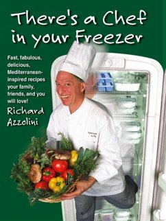 There's a Chef in Your Freezer - Azzolini, Richard