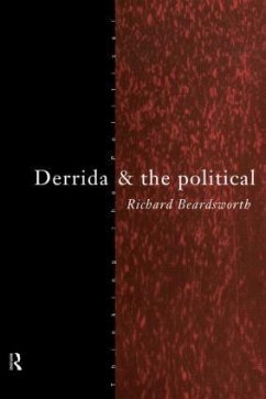 Derrida and the Political - Beardsworth, Richard