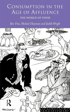 Consumption in the Age of Affluence - Fine, Ben; Heasman, Michael; Wright, Judith