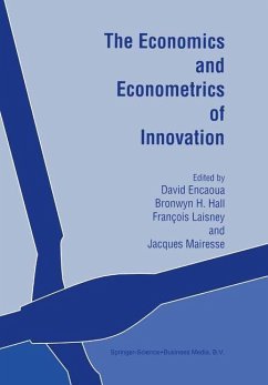 The Economics and Econometrics of Innovation - Encaoua, David / Hall, Bronwyn H. / Laisney, Fran‡ois / Mairesse, Jacques (Hgg.)