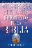 Milagrosos Alimentos Curativos De La Biblia