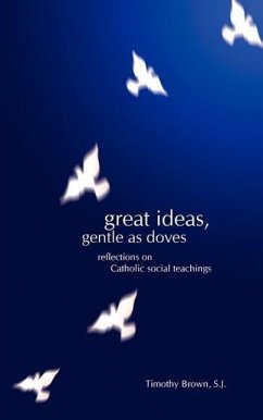 Great Ideas, Gentle as Doves - Brown, Timothy