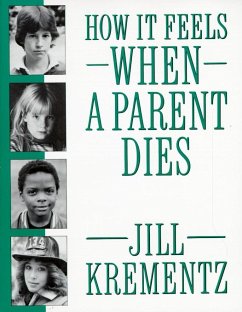 How It Feels When a Parent Dies - Krementz, Jill