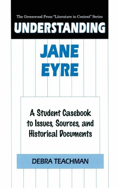 Understanding Jane Eyre - Teachman, Debra