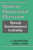 Improving Organizational Effectiveness Through Transformational Leadership