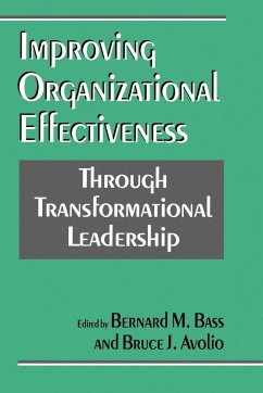 Improving Organizational Effectiveness Through Transformational Leadership - Bass, Bernard M. / Avolio, Bruce J. (eds.)