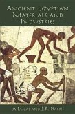 Ancient Egyptian Materials and Industries Ancient Egyptian Materials and Industries