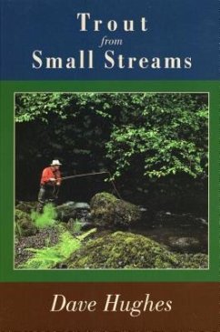 Trout from Small Streams - Hughes, Dave