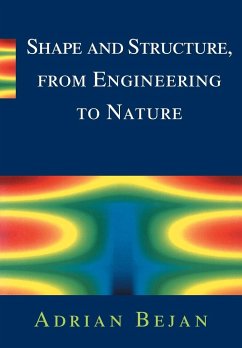 Shape and Structure, from Engineering to Nature - Bejan, Adrian