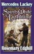 Spirits White as Lightning - Lackey, Mercedes; Edghill, Rosemary