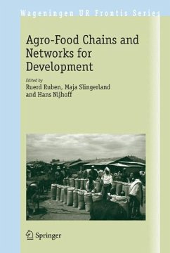 The Agro-Food Chains and Networks for Development - Ruben, Ruerd / Slingerland, Maja / Nijhoff, Hans (eds.)