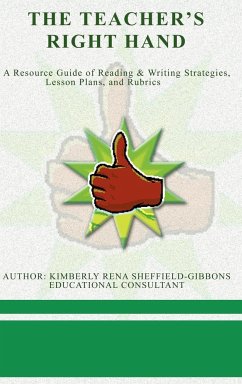 The Teacher's Right Hand - Sheffield-Gibbons, Kimberly Rena