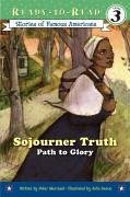 Sojourner Truth: Path to Glory (Ready-To-Read Level 3) - Merchant, Peter