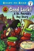 Good Luck!: A St. Patrick's Day Story (Ready-To-Read Pre-Level 1)
