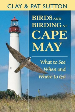 Birds and Birding at Cape May - Sutton, Clay; Sutton, Pat