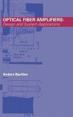 Optical Fiber Amplifiers: Design and System Applications