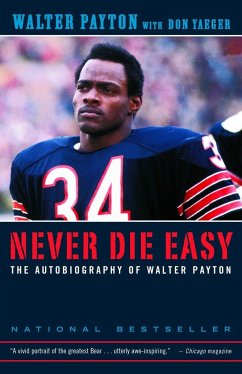 Never Die Easy - Payton, Walter; Yaeger, Don