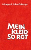 Mein Kleid so rot