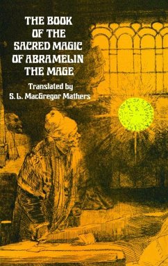 The Book of the Sacred Magic of Abramelin the Mage - Macgregor Mathers, S. L.