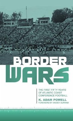 Border Wars - Powell, K Adam