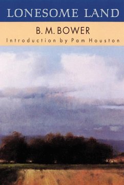 Lonesome Land - Bower, B M